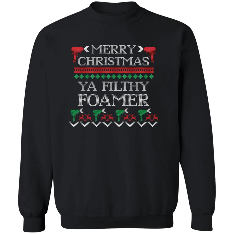 Merry Christmas Ya Filthy Foamer Sweater